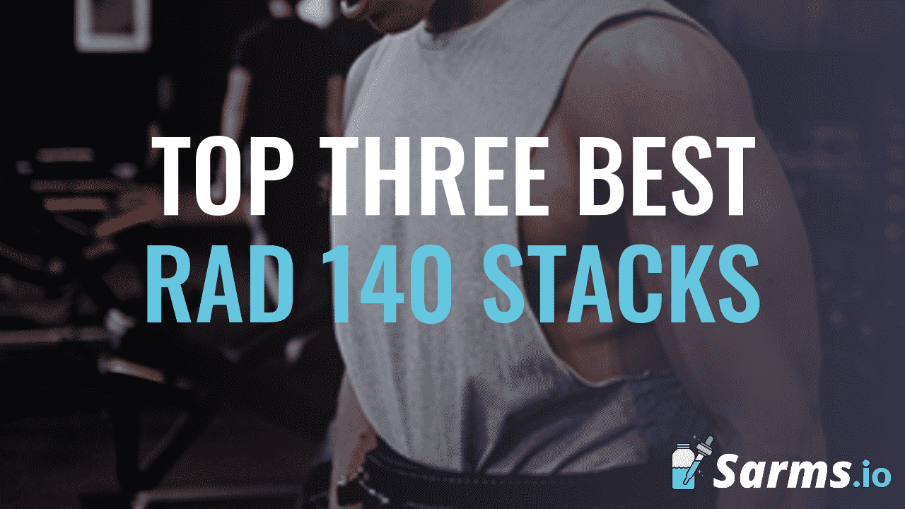 RAD 140 Dosage Guide 3x Example Cycles For 2021 sarms.io